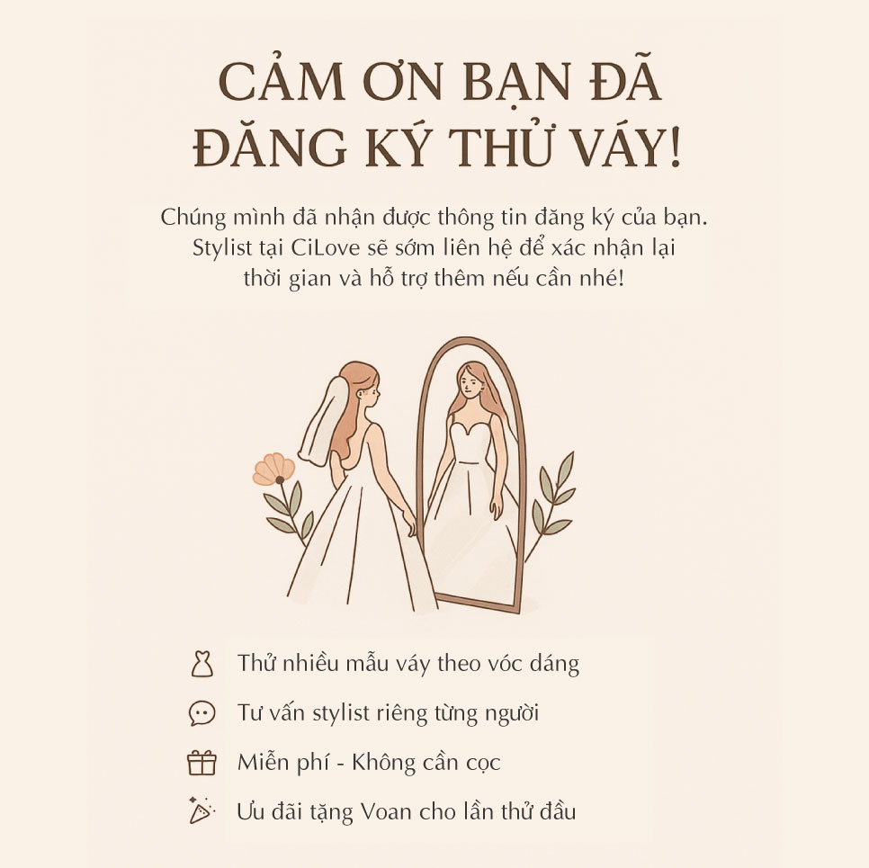 Cảm ơn bạn đã đăng ký thử váy cùng CiLove!